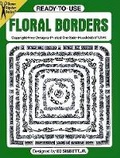 Cover: Ready-To-Use Floral Borders - Dover Publications Inc.
