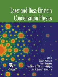 Enlarge image Cover: Laser and Bose-Einstein Condensation Physics - Narosa Publishing House