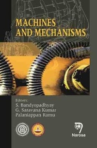 Enlarge image Cover: Machines and Mechanisms - Narosa Publishing House