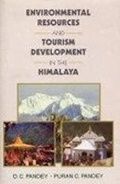 Cover: Enviromental Resources and Tourism Development in the Himalayas - Anamika Publishers & Distributors
