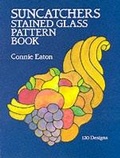 Cover: Suncatchers Stained Glass Pattern Book - Dover Publications Inc.
