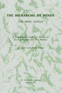 Enlarge image Cover: The Mind Levels - Sri Aurobindo Ashram Publications Department