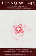 Cover: Living Within - Sri Aurobindo Ashram Publications Department