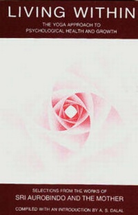 Enlarge image Cover: Living Within - Sri Aurobindo Ashram Publications Department