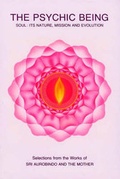 Cover: The Psychic Being - Sri Aurobindo Ashram Publications Department
