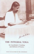 Cover: The Integral Yoga - Sri Aurobindo Ashram Publications Department