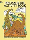 Cover: Dinosaur Life Activity Book - Dover Children's