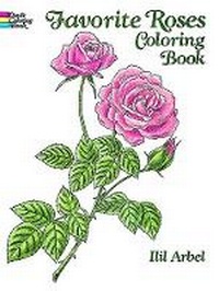 Enlarge image Cover: Favorite Roses Coloring Book - Dover Children's
