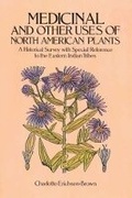 Cover: Medicinal and Other Uses of North American Plants - Dover Publications Inc.