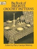 Cover: Big Book of Favourite Crochet Patterns - Dover Publications Inc.