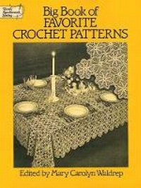 Enlarge image Cover: Big Book of Favourite Crochet Patterns - Dover Publications Inc.