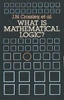 Cover: What is Mathematical Logic? - Dover Publications Inc.