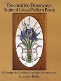 Cover: Decorative Doorways Stained Glass Pattern Book: 151 Designs for Sidelights, Fanlights, Transoms, Etc. - Dover Publications Inc.