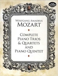 Abbildung von: Complete Piano Trios And Quartets - Dover Publications Inc.