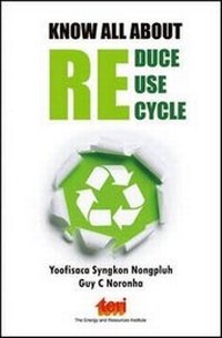 Enlarge image Cover: Know All About: Reduce Reuse Recycle - The Energy and Resources Institute, TERI