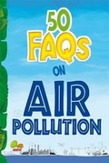 Cover: 50 FAQs on Air Pollution - The Energy and Resources Institute, TERI