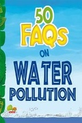 Cover: 50 FAQs on Water Pollution - The Energy and Resources Institute, TERI