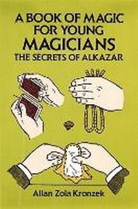 Enlarge image Cover: A Book of Magic for Young Magicians - Dover Publications Inc.
