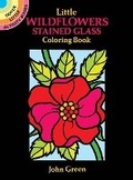Cover: Little Wildflowers Stained Glass Coloring Book - Dover Publications Inc.