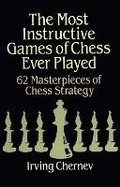 Cover: The Most Instructive Games of Chess Ever Played - Dover Publications Inc.