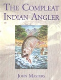 Cover: Compleat Indian Angler - Natraj Publishers