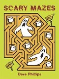 Cover: Scary Mazes - Dover Publications Inc.
