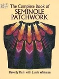 Cover: The Complete Book of Seminole Patchwork - Dover Publications Inc.