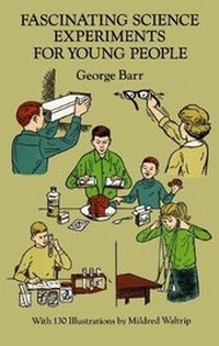 Enlarge image Cover: Fascinating Science Experiments for Young People - Dover Publications Inc.