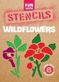 Abbildung von: Fun with Stencils: Wildflowers - Dover Publications Inc.