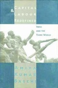 Cover: Capital & Labour Redefined India and the Third World - Manohar Publishers and Distributors
