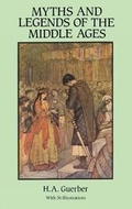Cover: Myths of the Middle Ages - Dover Publications Inc.