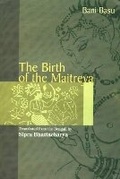 Cover: Birth of the Maitreya - Bhatkal & Sen