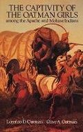 Cover: The Captivity of the Oatman Girls Among the Apache and Mohave Indians - Dover Publications Inc.