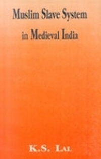 Abbildung von: Muslim Slave System in Medieval India - Aditya Prakashan
