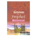 Cover: Battlefields of the Prophet Muhammad - Kitab Bhavan