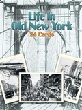 Cover: Life in Old New York - Dover Publications Inc.
