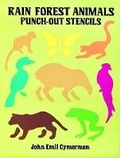 Cover: Rain Forest Animals Punch-out Stencils - Dover Publications Inc.