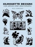 Cover: Silhouette Designs for Artists and Craftspeople - Dover Publications Inc.