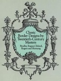Cover: Classic Border Designs by Twentieth Century Masters - Dover Publications Inc.