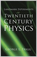 Cover: Landmark Experiments in Twentieth Century Physics - Dover Publications Inc.
