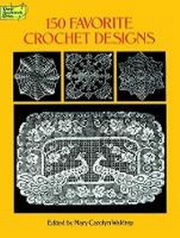 Enlarge image Cover: 150 Favorite Crochet Designs - Dover Publications Inc.