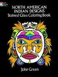 Cover: North American Indian Designs Stained Glass Colouring Book - Dover Children's