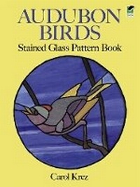 Enlarge image Cover: Audubon Birds Stained Glass Pattern Book - Dover Publications Inc.