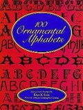 Cover: 100 Ornamental Alphabets - Dover Publications Inc.
