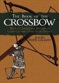 Enlarge image Cover: The Book of the Crossbow - Dover Publications Inc.