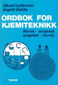 Abbildung von: Ordbok for Kjemiteknikk - Tapir Academic Press