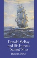 Cover: Donald Mckay and His Famous Sailing Ships - Dover Publications Inc.