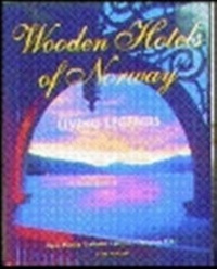 Abbildung von: Wooden Hotels of Norway - KOM Forlag