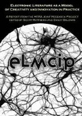 Cover: Electronic Literature as a Model of Creativity and Innovation in Practice (Elmcip) - Center for Literary Computing