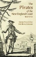 Cover: The Pirates of the New England Coast, 1630-1730 - Dover Publications Inc.